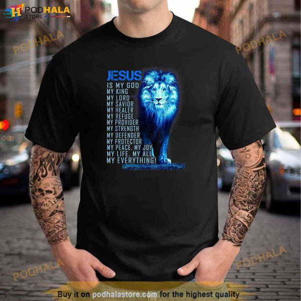 Jesus Is My God King My Lord My Savior Blue Lion Christian Shirt