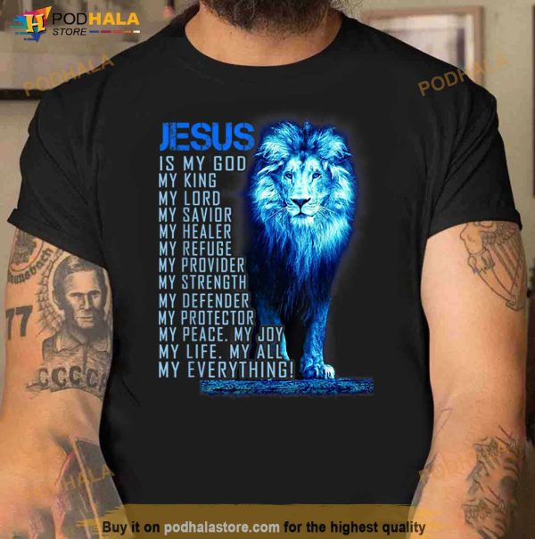 Jesus Is My God King My Lord My Savior Blue Lion Christian T Shirt