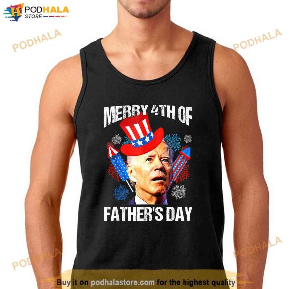 Joe Biden Confused Merry 4th Of Fathers Day Fourth Of July Shirt