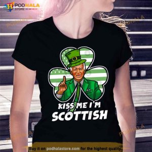 Joe Biden Kiss Me I'm Scottish St Patricks Day T Shirt 3