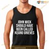 John Wick Should Have Been Called Keanu Grieves Shirt