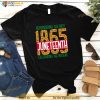 Juneteenth African American Black History 1865 Juneteenth Shirt