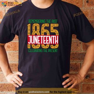 Juneteenth African American Black History 1865 Juneteenth Shirt 2
