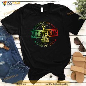 Juneteenth African American Freedom Black History June 19 Shirt 3