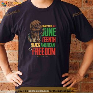Juneteenth African American Freedom Black Pride Juneteenth Shirt 2