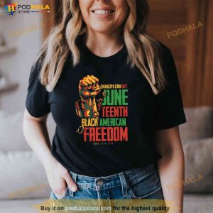 Juneteenth African American Freedom Black Women Juneteenth Shirt 3