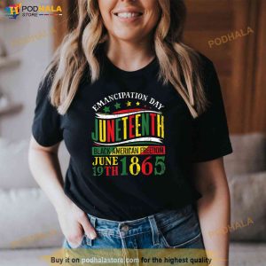 Juneteenth Black History Celebrating Black Freedom 1865 Shirt 2