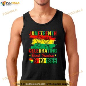 Juneteenth Celebrating Black Freedom 1865 Freedom Shirt 3
