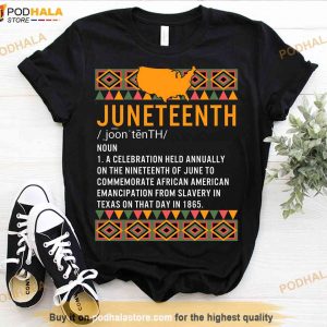 Juneteenth Definition Black History Shirt, Black Culture 1865 Juneteenth Merch