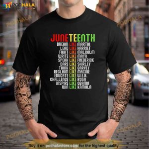 Juneteenth Dream Like Leaders Black Men Women Boys Girls Shirt 3