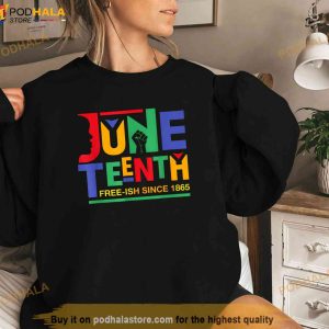 Juneteenth Freeish Since 1865 Melanin Ancestor Black History Shirt 2