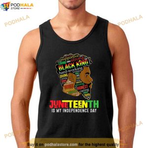 Juneteenth Is My Independence Day Black King Fathers Day Men Shirt