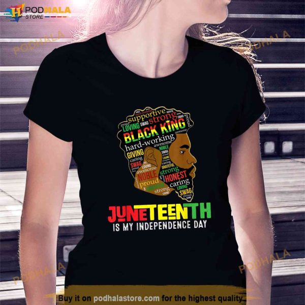 Juneteenth Is My Independence Day Black King Fathers Day Men Shirt