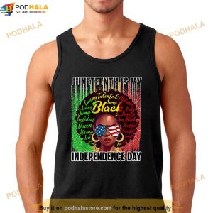 Juneteenth Is My Independence Day Not July 4th Black Queen Shirt 2
