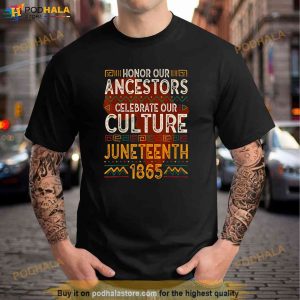 Juneteenth Shirt 1865 Black Culture Ancestor 2023 Juneteenth Shirt 3