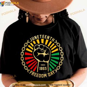 Juneteenth Since 1865 Freedom Day Shirt Chain Breaker Juneteenth Tee 3