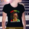 Juneteenth Tshirt Women Locd Hair Remebering My Ancestors Shirt
