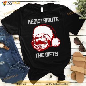 Karl Marx Redistribute The Gifts Shirt 3