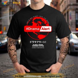 Keemstar Drama Alert Global Drama Warning System Shirt 1