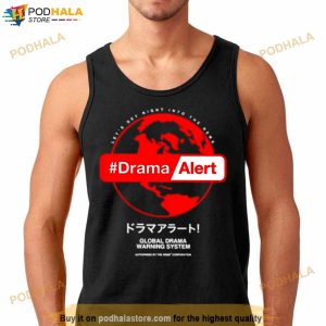 Keemstar Drama Alert Global Drama Warning System Shirt 3