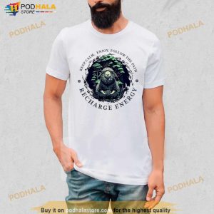 Keep Calm Enjoy Follow The Path Recharge Energy Shirt 3