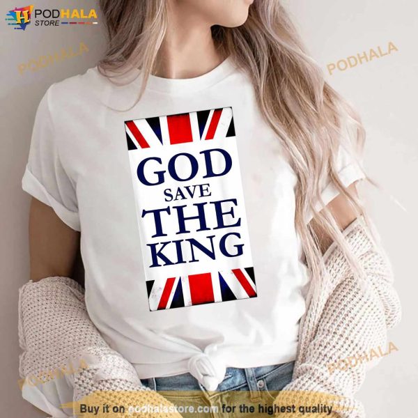 King Charles III God Save The King Royal Coronation T Shirt