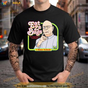 Klaus Schwab Eat Ze Bugs Great Reset Cookbook Shirt 3
