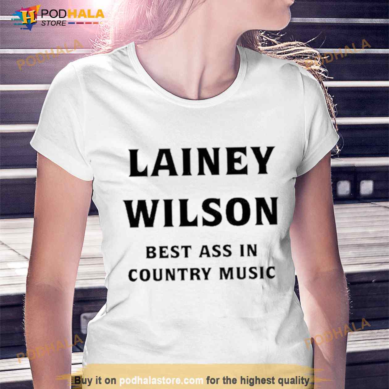 Lainey Wilson Best Ass In Country Music Shirt - Podhalastore