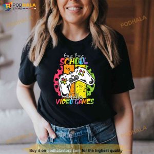 Last Day Of School Bye Bye School Hello Video Games Shirt 2