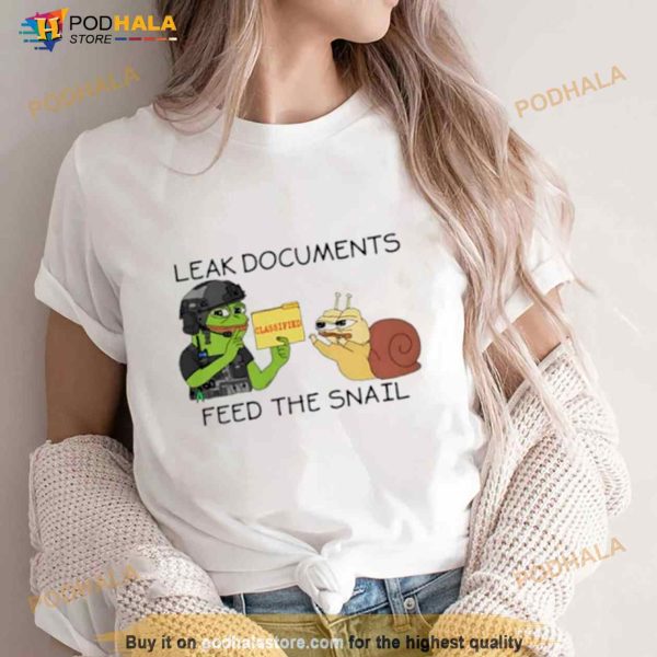 Leak documents classified feed the snail Shirt
