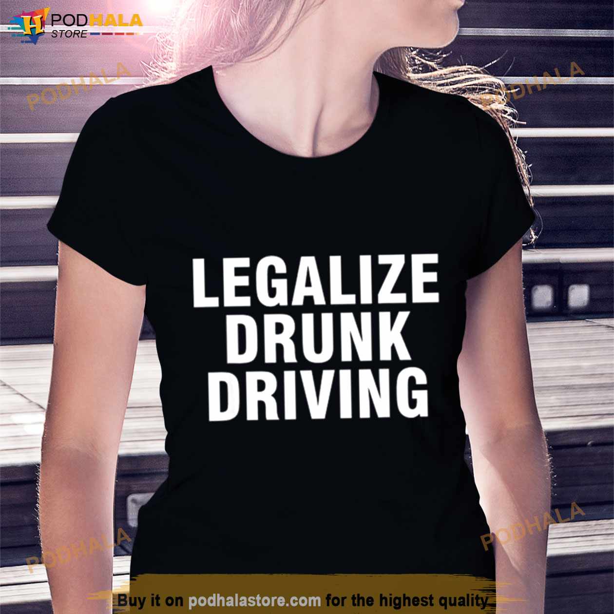 Legalize Drunk Driving Shirt Legalize Drunk Driving Shirt