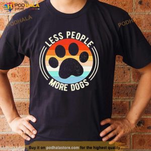 Less People More Dogs Feet Vintage Shirt 3