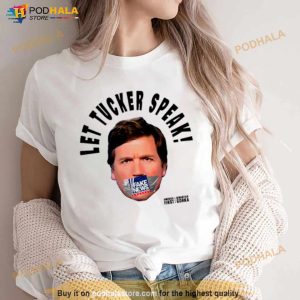 Let Tucker Speak Shirt 2