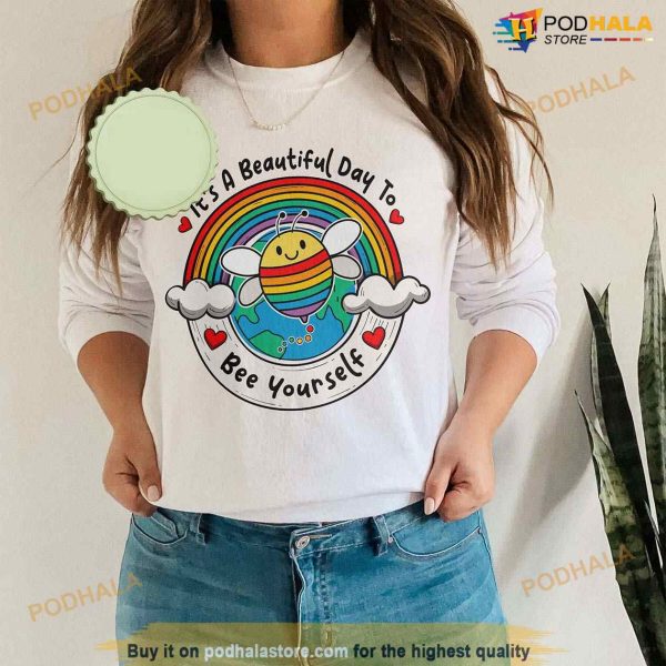 LGBT Bee Yourself Shirt, It’s A Good Day To Be Yourself, Pride Rainbow Shirt