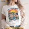 Life is better down the shore skeleton Shirt