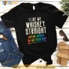 Like My Whiskey Straight Friends LGBTQ Gay Pride Proud Ally Shirt