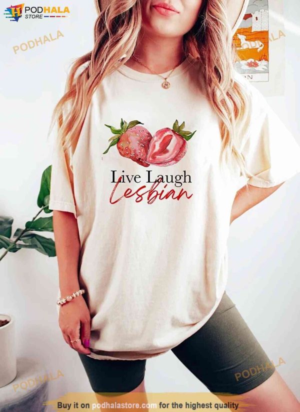 Live Laugh Lesbian Shirt, Strawberry Cottagecore Lesbian Fruity Tshirt