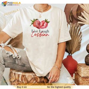 Live Laugh Lesbian Shirt Strawberry Cottagecore Lesbian Fruity Tshirt 2