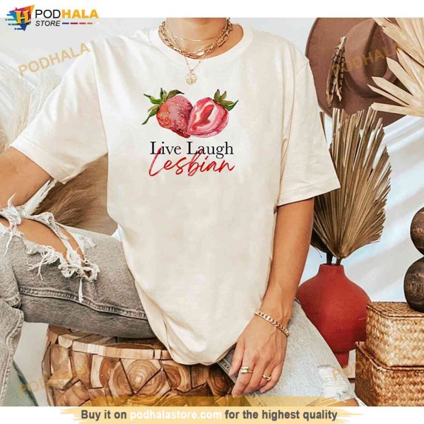Live Laugh Lesbian Shirt, Strawberry Cottagecore Lesbian Fruity Tshirt