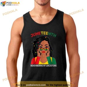 Locd Hair Black Woman Remebering My Ancestors Juneteenth Shirt 2