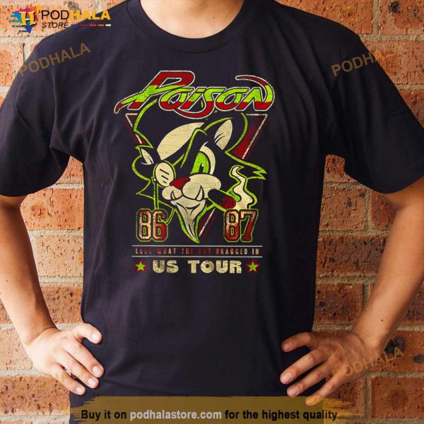 Look What The Cat Dragged In US Tour Poison T Shirt