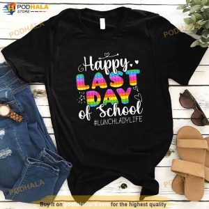Lunch Lady Life Happy Last Day Of School Cute Lunch Lady Shirt