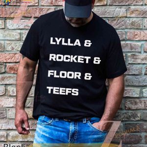 Lylla and Rocket and Floor and Teefs Shirt