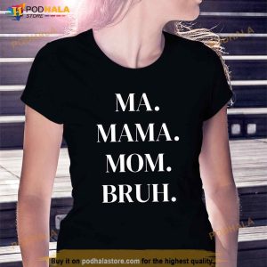 Ma Mama Mom Bruh Funny Womens Shirt 2