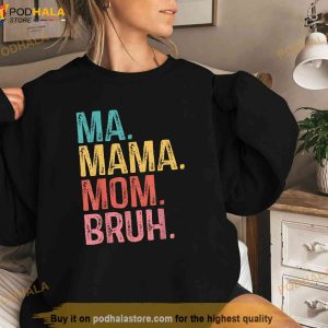 Ma Mama Mom Bruh Mothers Day Funny Retro Vintage For Mother Shirt