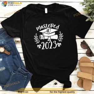 Mastered It 2023 Masters Degree Graduation For His Her Shirt