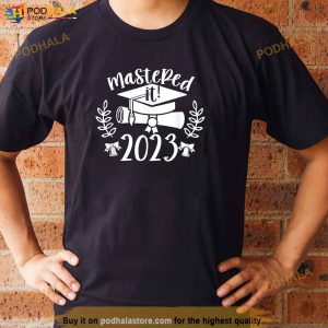 Mastered It 2023 Masters Degree Graduation For His Her Shirt 2
