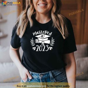 Mastered It 2023 Masters Degree Graduation For His Her Shirt 3