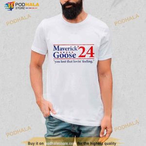 Maverick Goose 2024 You Lost That Lovin’ Feeling Shirt