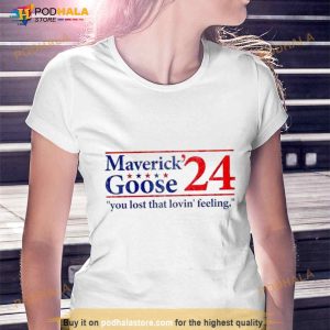 Maverick Goose 2024 You Lost That Lovin' Feeling Shirt 3